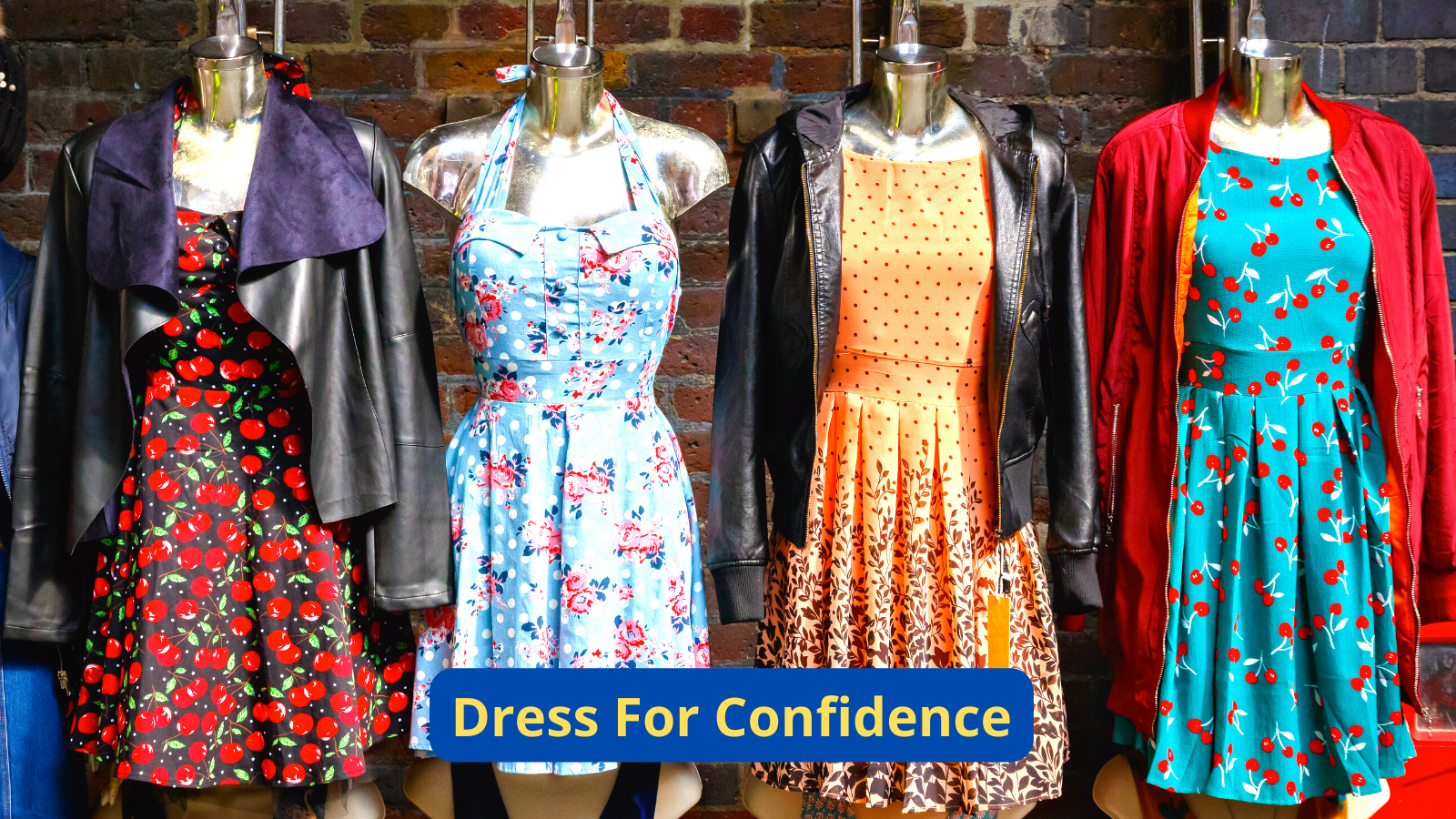 Dress For Confidence