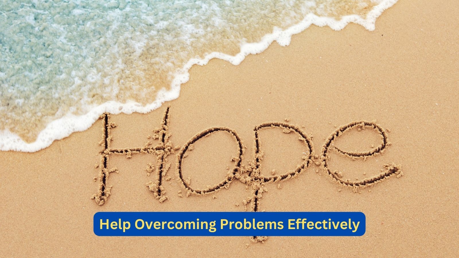 HOPE: Help Overcoming Problems Effectively